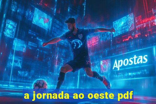 a jornada ao oeste pdf